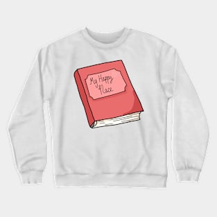 Books are my happy place Crewneck Sweatshirt